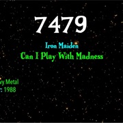 #7362 Can I Play With Madness by Iron Maiden