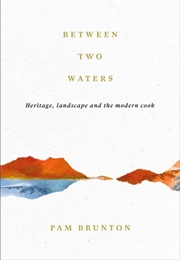 Between Two Waters (Pam Brunton)