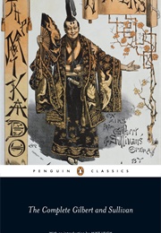 The Complete Gilbert and Sullivan (Gilbert and Sullivan)