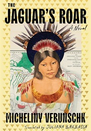 The Jaguar's Roar (Micheliny Verunschk)