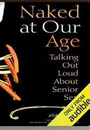 Naked at Our Age (Joan Price)