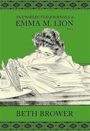 The Unselected Journals of Emma M Lion Vol 8 (Beth Brower)