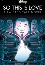 So This Is Love (Elizabeth Lim)