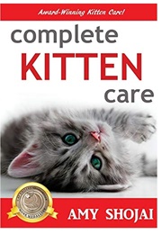 Complete Kitten Care (Shojai, Amy)