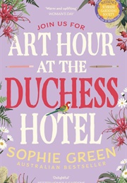 Art Hour at the Duchess Hotel (Sophie Green)