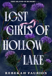 Lost Girls of Hollow Lake (Rebekah Faubian)