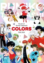 The Art of Rumiko Takahashi Colors 1978-2024 (Rumiko Takahashi)