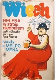 Helena W Stroju Niedbałem (Wiech)