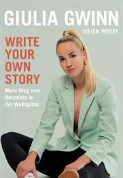 Write Your Own Story (Giulia Gwinn, Julien Wolff)