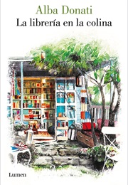 La Librería En La Colina (Alba Donati)