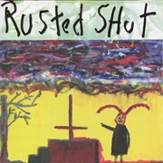 Rusted Shut - Dead