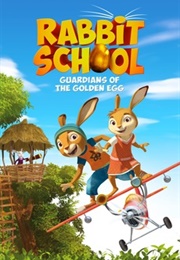Rabbit School: Guardians of the Golden Egg (2017)