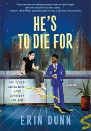 He's to Die for (Erin Dunn)