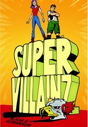 Supervillainz (Alicia Goranson)