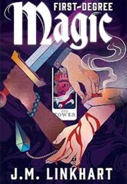 First-Degree Magic (J. M. Linkhart)