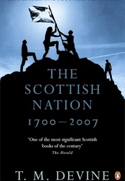 The Scottish Nation: 1700-2007 (T.M. Devine)