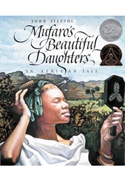 Mufaro's Beautiful Daughters (John Steptoe)
