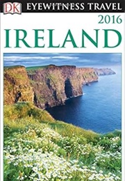 Ireland 2016 (Eyewitness Travel)