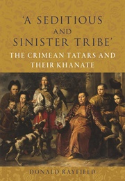 'A Seditious and Sinister Tribe' (Donald Rayfield)