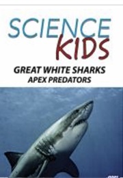 Science Kids: Great White Sharks (2022)