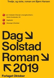 Tredje Og Siste Roman Om Bjørn Hansen (Dag Solstad)