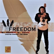 Freedom - Chester Knight and the Wind