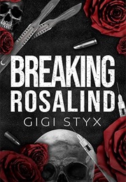 Breaking Rosalind (Gigi Styx)