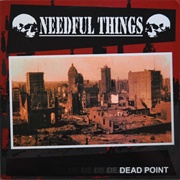 Needful Things - Dead Point