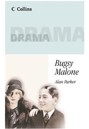 Bugsy Malone (Parker, Alan)