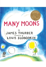 Many Moons (James Thurber    Ill. Louis Slobodkin)