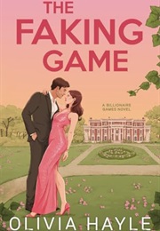 The Faking Game (Olivia Hayle)