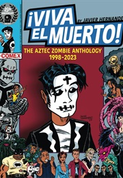 El Muerto – the Aztec Zombie