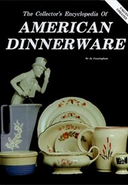 Collector's Encyclopedia of American Dinnerware (Jo Cunningham)