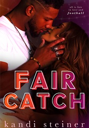 Fair Catch (Kandi Steiner)