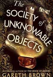 The Society of Unknowable Objects (Gareth Brown)