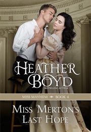 Miss Merton's Last Hope (Heather Boyd)