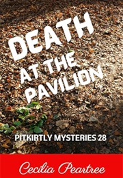 Death at the Pavilion (Cecilia Peartree)