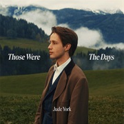 Those Were the Days - Jude York