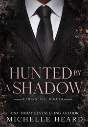 Hunted by a Shadow (Michelle Heard)