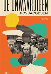 De Onwaardigen (Roy Jacobsen)
