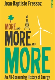 More and More and More (Jean-Baptiste Fressoz)