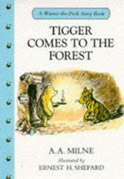 Tigger Comes to the Forest (A. A. Milne)