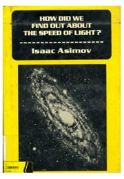 How Did We Find Out About the Speed of Light? (Isaac Asimov)