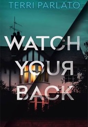 Watch Your Back (Terri Parlato)