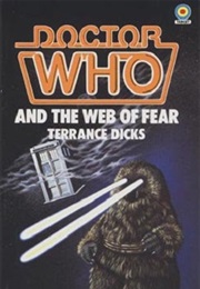 Doctor Who and Thr Web of Fear (Terrance Dicks)