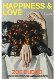 Happiness & Love (Zoe Dubno)