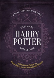 The Unofficial Ultimate Harry Potter Spellbook