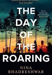 The Day of the Roaring (Nina Bhadreshwar)