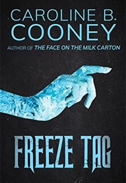 Freeze Tag (Caroline B Cooney)