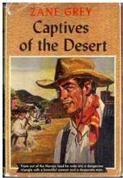 Captives of the Desert (Zane Grey)